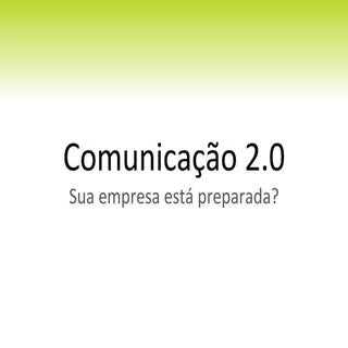 Comunicação 2.0