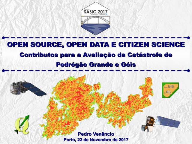 Open Source, Open Data e Citizen Science - Contributos para a Avaliação da Catástrofe de Pedrógão Grande e Góis