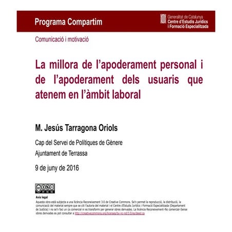 La millora de l'apoderament personal i de l'apoderament dels usuaris que aten...