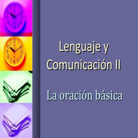 Comunicación   la oracion basica y el anacoluto