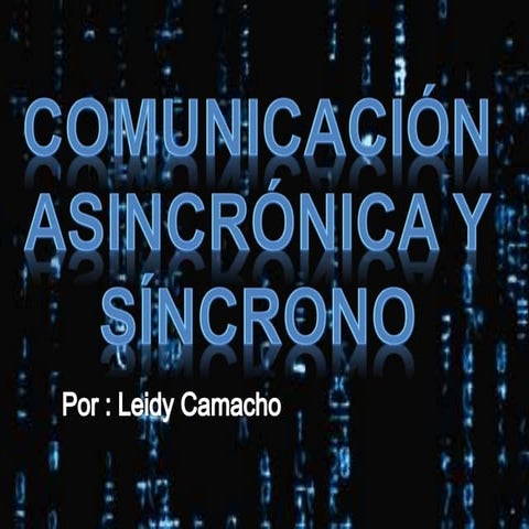 Comunicación asincronica y sincronica