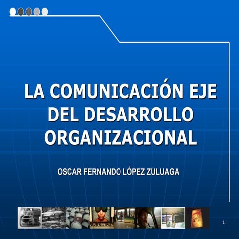 Comunicación eje del desarrollo agosto 2010