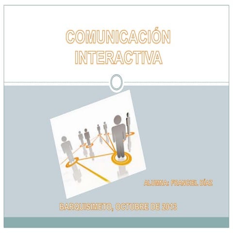 Comunicación interactiva. PPT