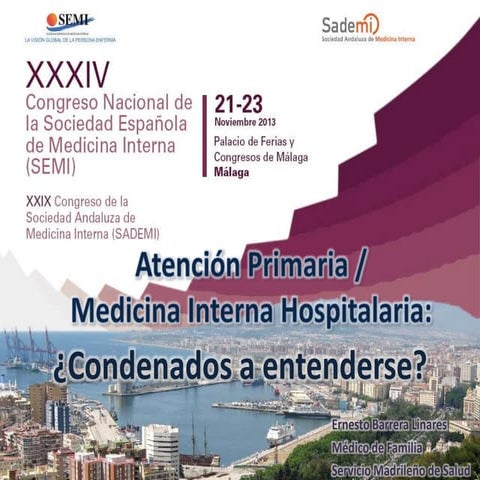 Atención Primaria /Medicina Interna Hospitalaria: ¿Condenados a entenderse?