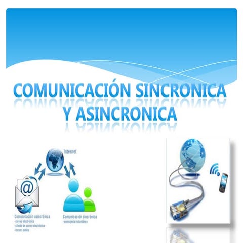 Comunicación sincronica y asincronica 