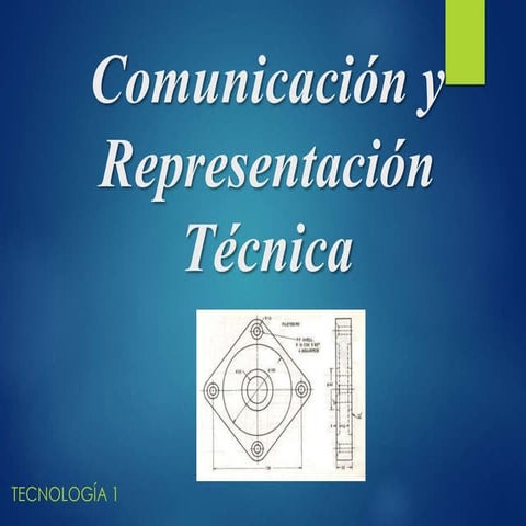 Comunicación y representación Técnica p1 T1