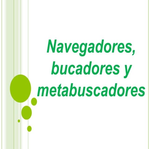 Comunicacion: navegadores, buscadores y metabuscadores