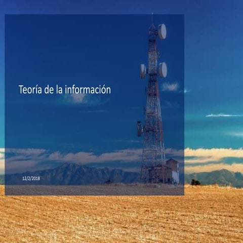 TEORÍA DE LA INFORMACIÓN Y CODIFICACIÓN FUENTE 