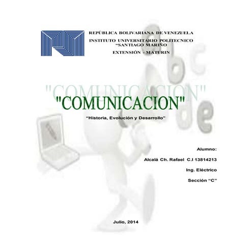 desde los inicios de las Comunicaciones, prehistoria, historia y evolucion