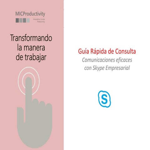 Comunicaciones eficaces con Microsoft Skype Empresarial (MICProductivity)