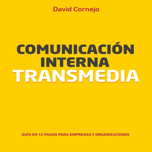 Comunicacion interna transmedia