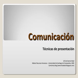 Comunicación - Técnicas de Presenta...