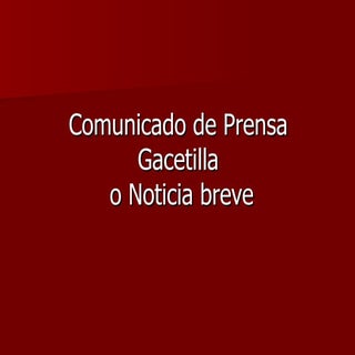 Comunicado de prensa, gacetilla o n...