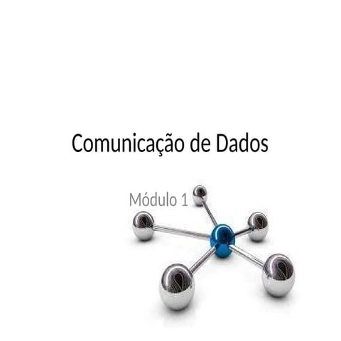 Disciplina comunicao de dados - módulo 1