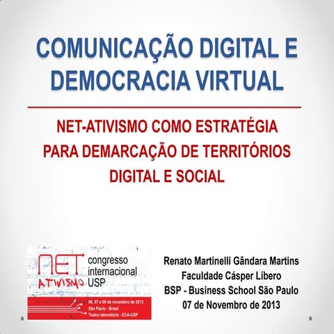 Comunicação Digital e Democracia Virtual: Net-ativismo USP 2013