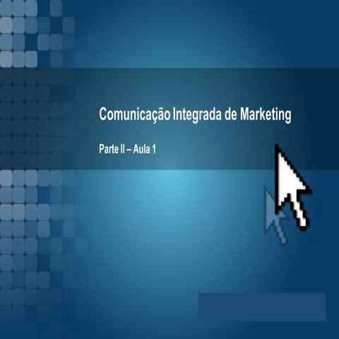 Comunicação integrada de marketing   aula 3