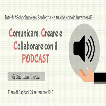 Comunicare, Creare e Collaborare con il PODCAST