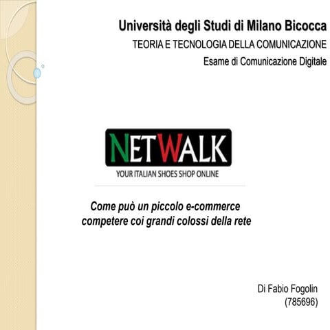 Netwalk - Un piccolo ecommerce contro i colossi della rete