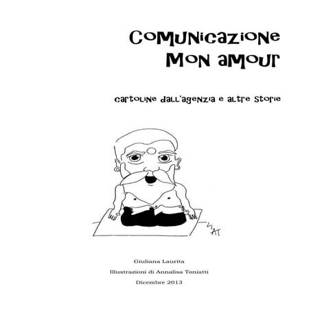 Comunicazione monamour. Cartoline dall'agenzie