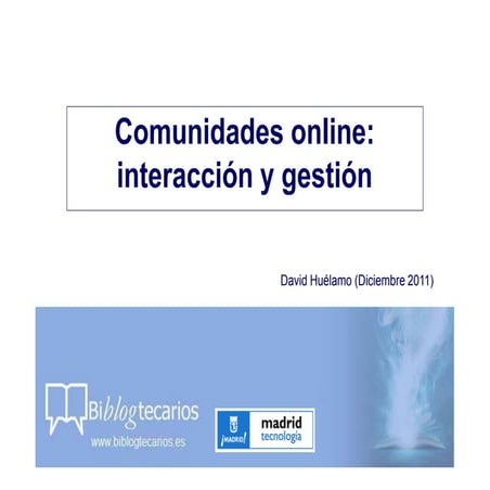 Comunidades online: interacción y gestión