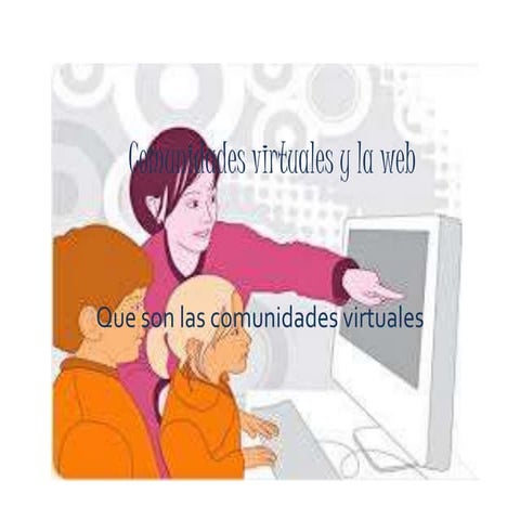 Comunidades virtuales y la web