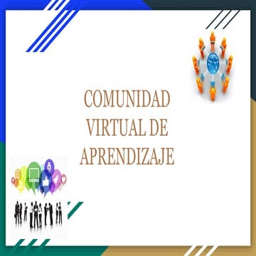 una comunidad virtual de aprendizaje | PPTX