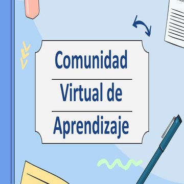 una comunidad virtual de aprendizaje | PPTX