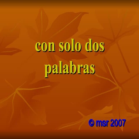 Con Solo Dos Palabras