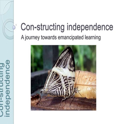 Con structing independence