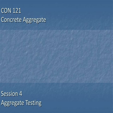 CON 121 Session 4 - Aggregate Testing