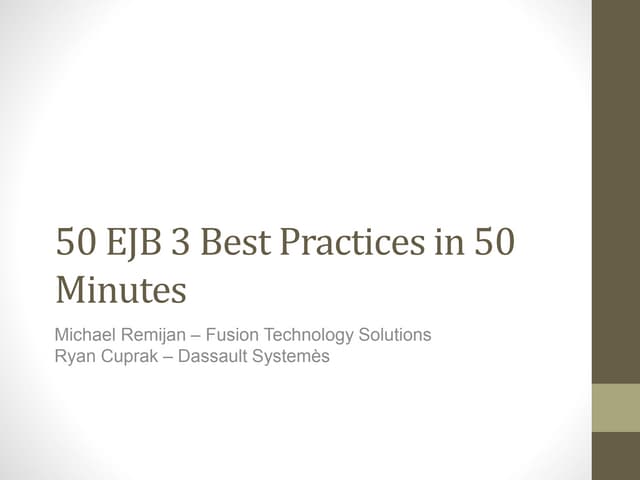 50 EJB 3 Best Practices in 50 Minutes - JavaOne 2014