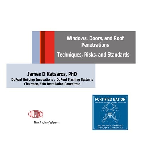 Windows, Doors and Roof Penetrations - Techniques, Risks and Standards