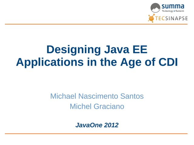 Designing Java EE Applications in the Age of CDI