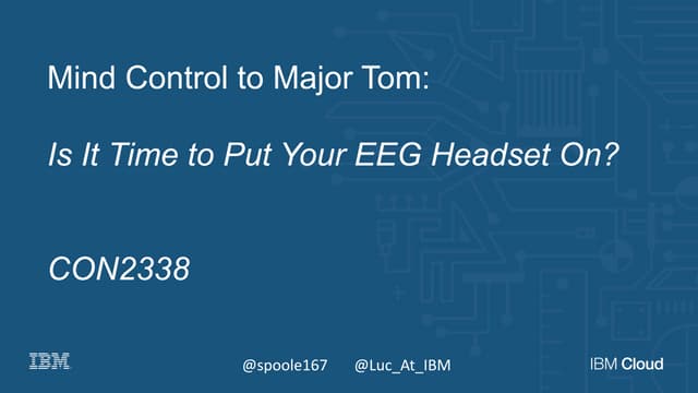 Mind Control to Major Tom: Is It Time to Put Your EEG Headset On? 