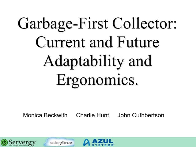 Garbage First Garbage Collector (G1 GC): Current and Future Adaptability and ...