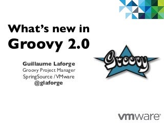 JavaOne 2012 Groovy update