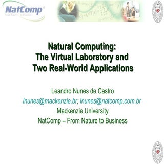 2008: Natural Computing: The Virtua...