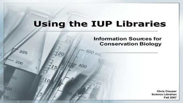 Library Orientation for Conservation Biology