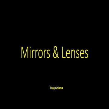 Mirrors and Lenses - Ray Diagramming Presentation