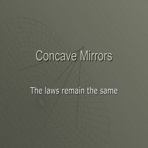 Concave mirrors