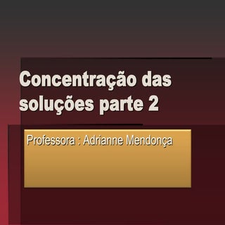 Concentração  das soluções parte 2