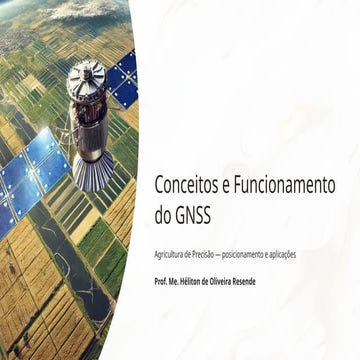 Conceitos e Funcionamento de sistemas GNSS | PPTX