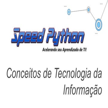 Conceitos de Tecnologia da Informação: Conceitos e Precurssores
