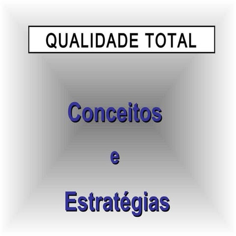 Conceitos e estratégias