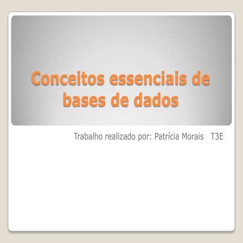 Conceitos essenciais de bases de dados