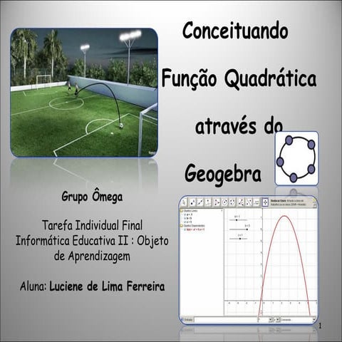 Conceituando função quadrática através do geogebra