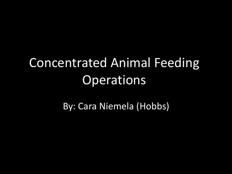 Concentrated animal feeding operations