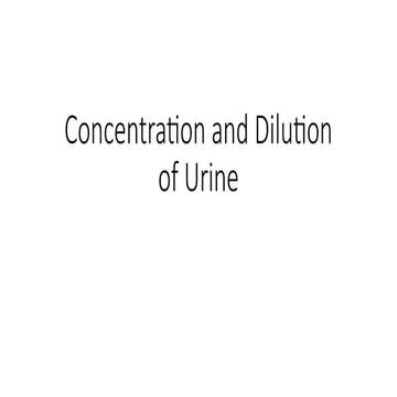Concentration and Dilution of Urine.pptx