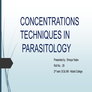 CONCENTRATIONS TECHNIQUES IN PARASITOLOGY PRESENTATION.pptx