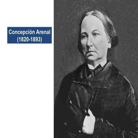 CONCEPCIÓN ARENAL A REDENTORA DAS MULLERES